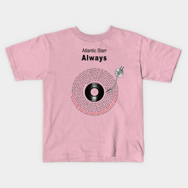 FOR ALWAYS~ - LYRICS ILLUSTRATIONS Kids T-Shirt by Vansa Design